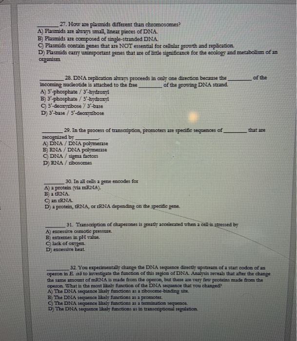 Solved 27. How are plasmids different than chromosomes? A)
