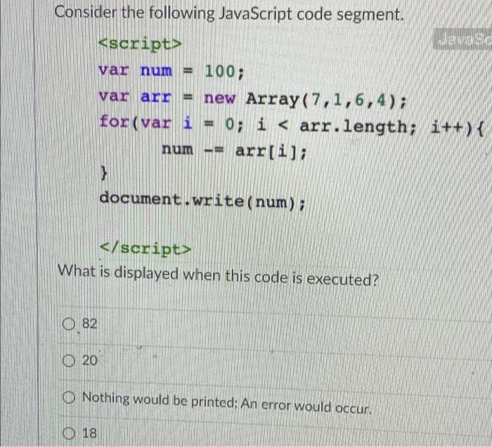 Solved Consider The Following JavaScript Code Segment. What | Chegg.com