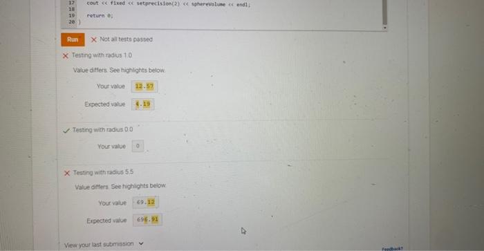 Solved Given sphereRadius, compute the volume of a sphere | Chegg.com