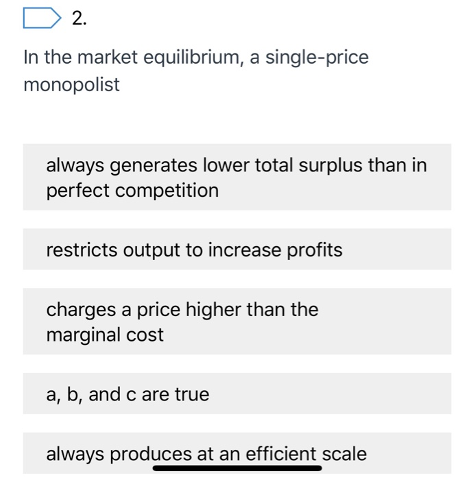 solved-d-1-a-single-price-monopolist-is-a-price-taker-faces-chegg