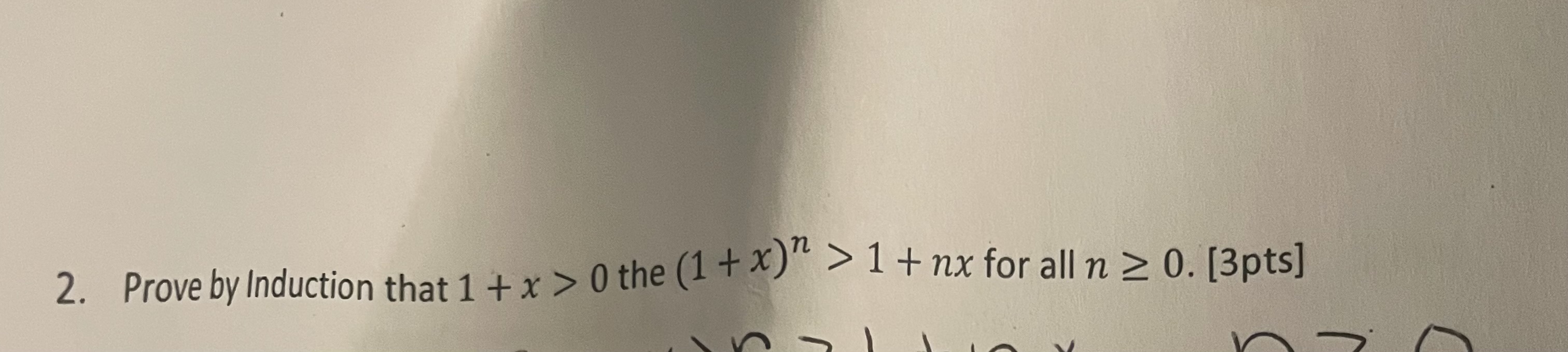 Solved Prove By Induction That 1 X 0 ﻿the 1 X N 1 Nx ﻿for