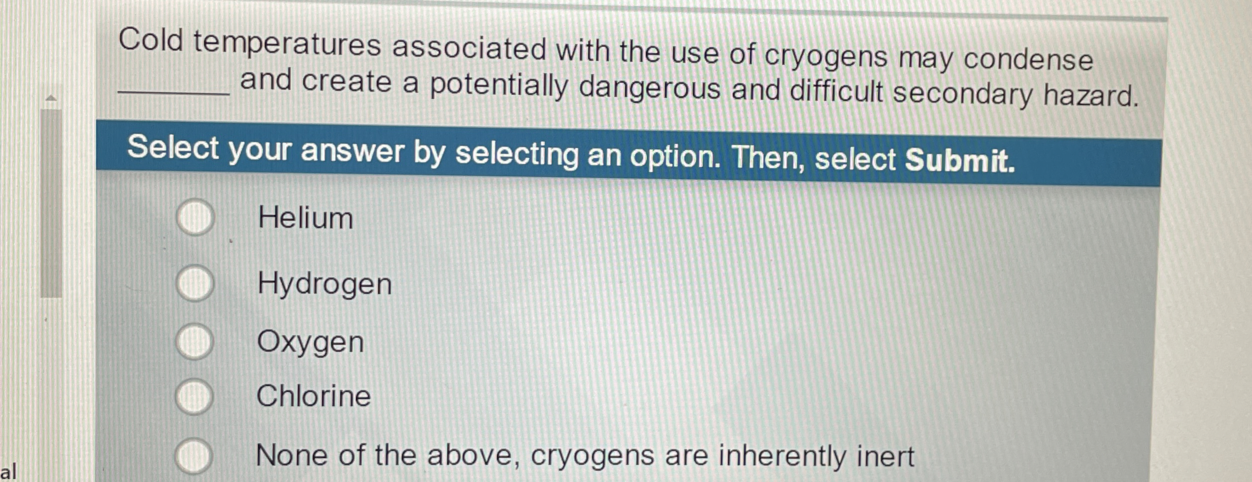 Solved Cold temperatures associated with the use of cryogens | Chegg.com