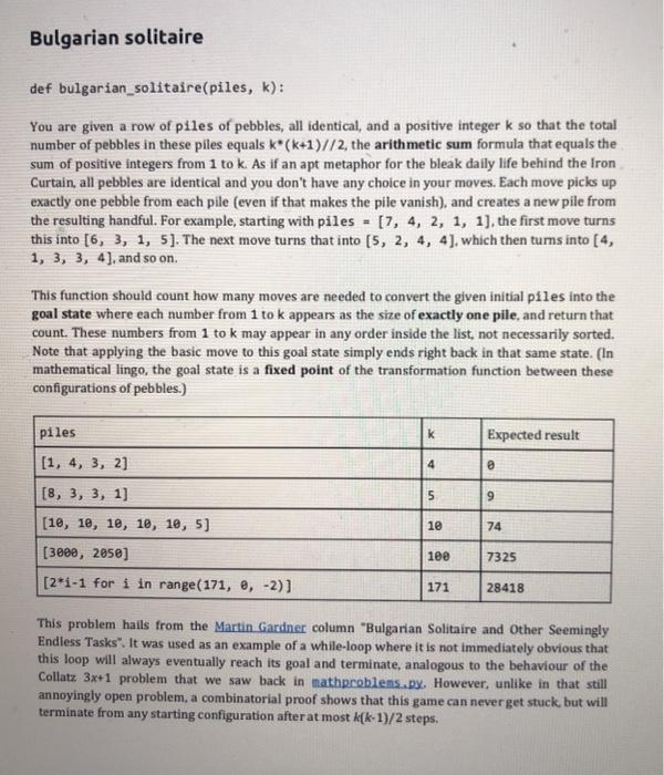 Solved Bulgarian solitaire def bulgarian_solitaire(piles,