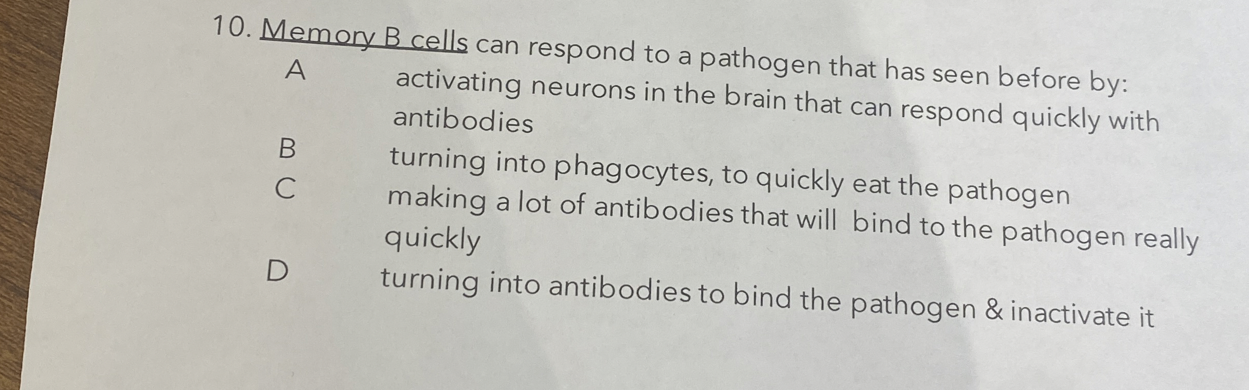 Solved Memory B ﻿cells can respond to a pathogen that has