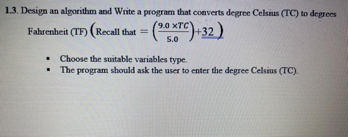 Solved 1.3. Design an algorithm and Write a program that | Chegg.com