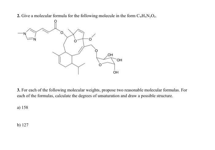 2. Give a molecular formula for the following molecule in the form \( \mathrm{C}_{\mathrm{w}} \mathrm{H}_{\mathrm{x}} \mathrm