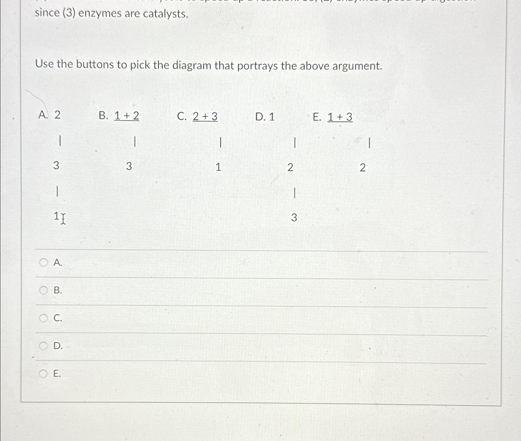 since (3) ﻿enzymes are catalysts.Use the buttons to | Chegg.com