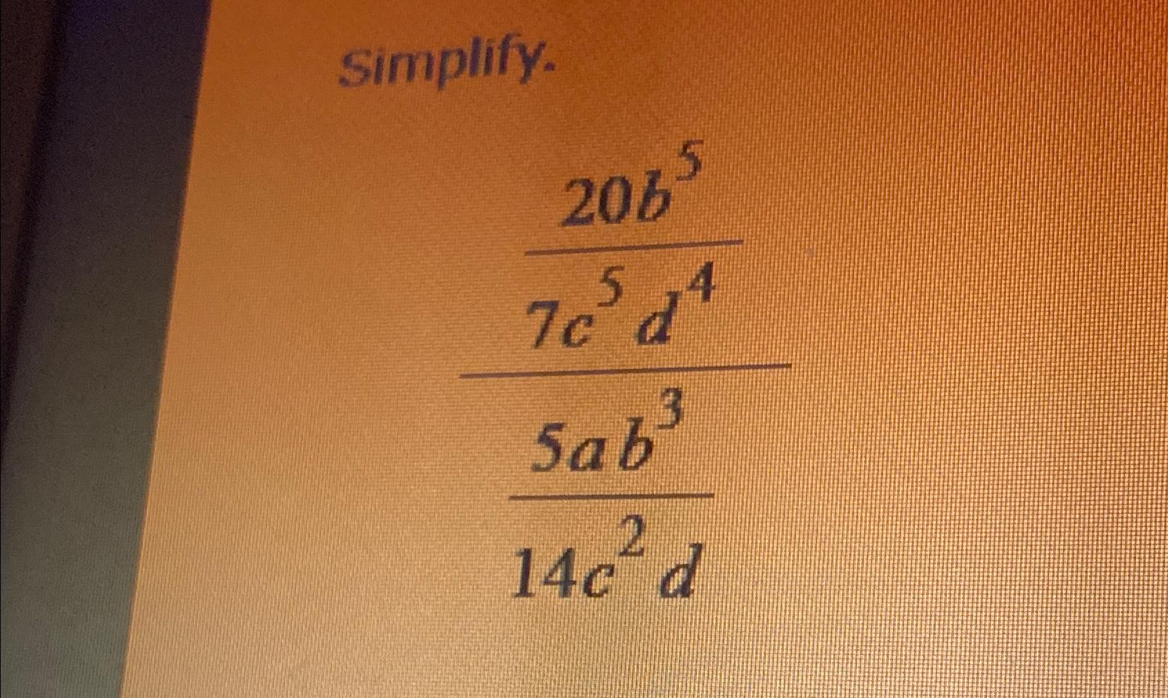 Solved Simplify.20b57c5d45ab314c2d | Chegg.com