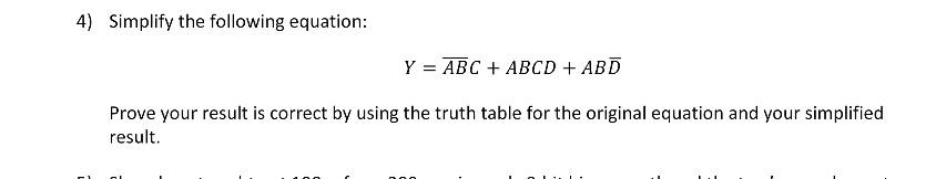 Solved 4) Simplify The Following Equation: Y=ABC+ABCD+ABDˉ | Chegg.com