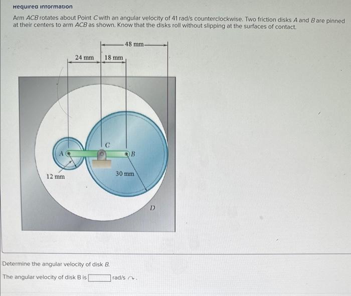 Arm ACB Rotates About Point C With An Angular | Chegg.com