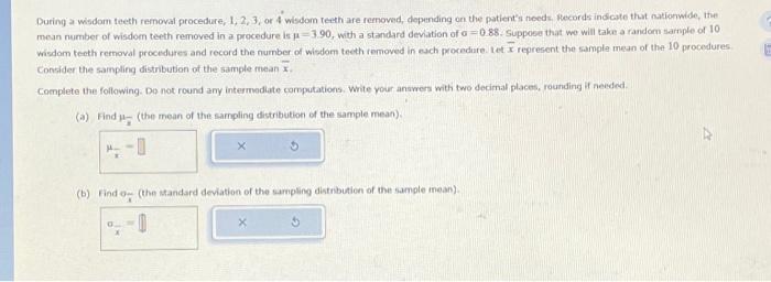 During a wisdom teeth removal procedure, 1,2,3, or 4 | Chegg.com
