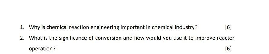 solved-1-why-is-chemical-reaction-engineering-important-in-chegg