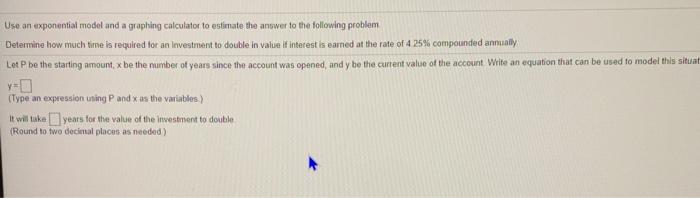 Solved Use an exponential model and a graphing calculator to | Chegg.com
