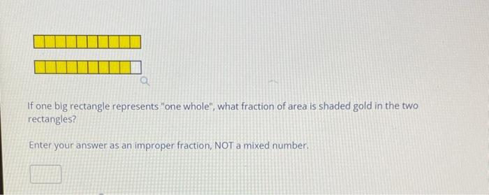Solved If one big rectangle represents 