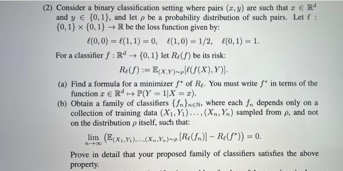 Solved (2) Consider a binary classification setting where | Chegg.com