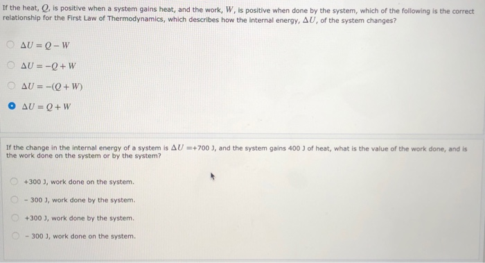 Solved If the heat, Q, is positive when a system gains heat 