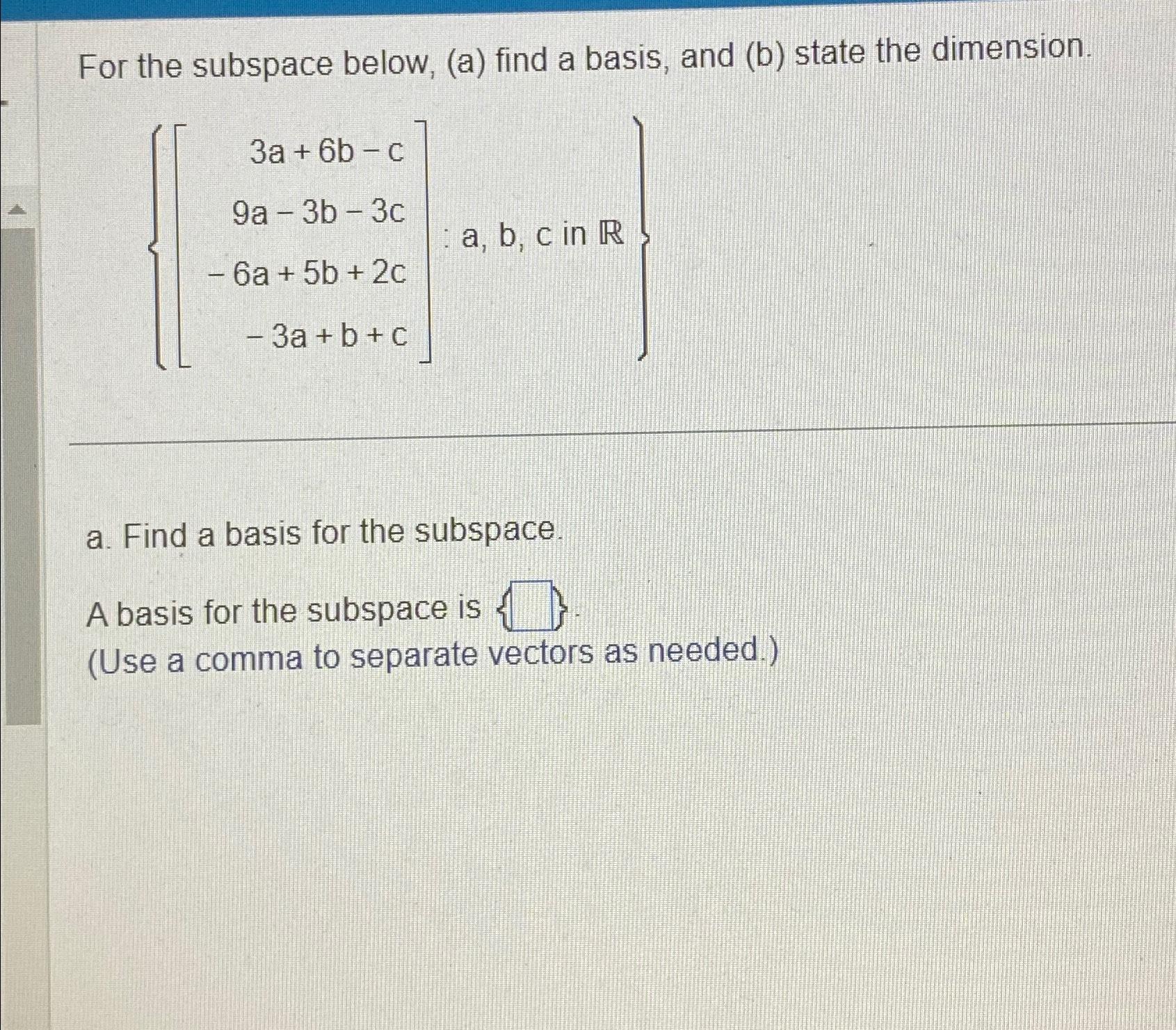 Solved For The Subspace Below, (a) ﻿find A Basis, And (b) | Chegg.com