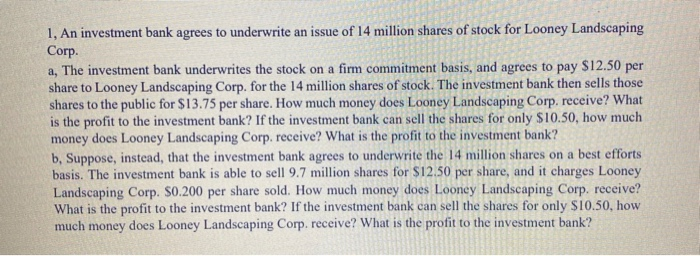 Solved 1, An Investment Bank Agrees To Underwrite An Issue | Chegg.com