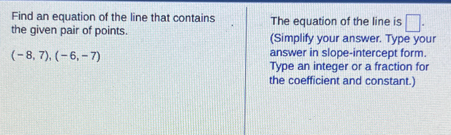 Solved Find an equation of the line that contains the given | Chegg.com