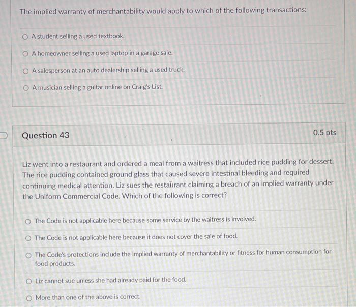 Solved The implied warranty of merchantability would apply