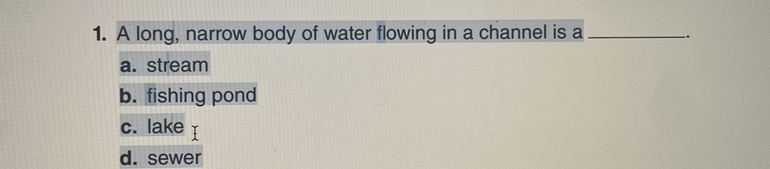 Solved A long, narrow body of water flowing in a channel is