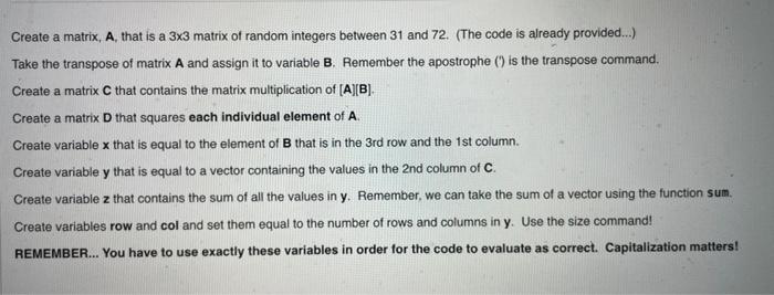 Solved MATLAB/ MATRIX OPERATIONSCreate a matrix , A , that | Chegg.com