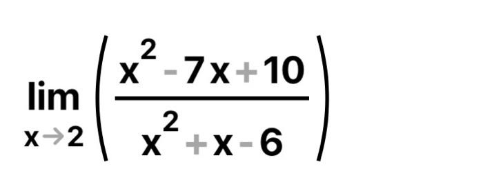 Solved limx→2(x2+x−6x2−7x+10) | Chegg.com