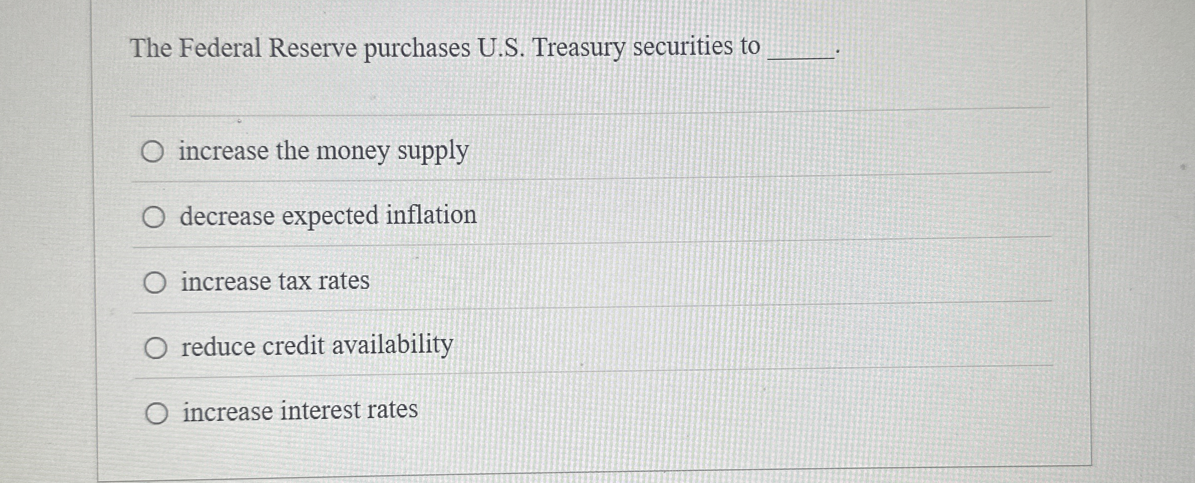 Solved The Federal Reserve purchases U.S. ﻿Treasury