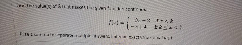 Solved Find the value(s) of k that makes the given function | Chegg.com