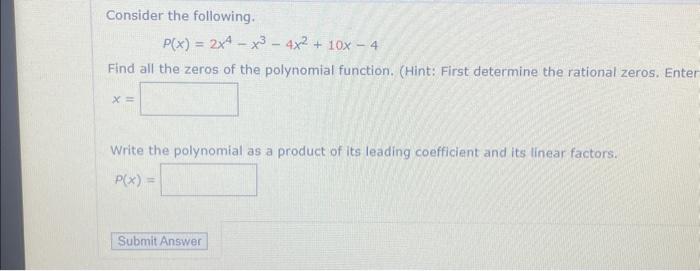 [solved] Consider The Following P X 2x4x34x2 10x4 Find