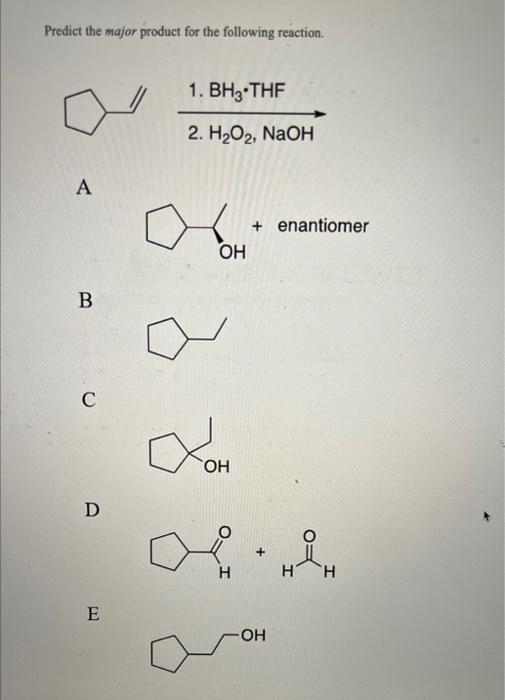 Solved Predict the major product for the following reaction. | Chegg.com