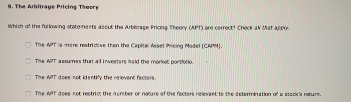 Solved 9. The Arbitrage Pricing Theory Which of the | Chegg.com