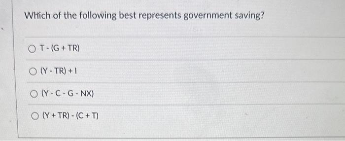 Solved Which of the following best represents government | Chegg.com