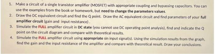 Solved 1. Make a circuit of a single transistor amplifier | Chegg.com