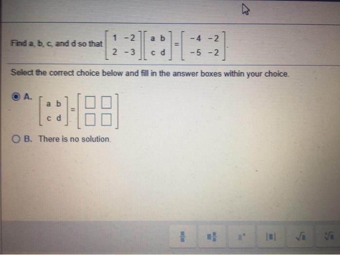 Solved 1-2 a b - 4 - 2 Find a, b, c, and d so that 2-3 cd | Chegg.com