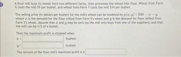 Solved A flour mill buys its wheat from two different farms, | Chegg.com