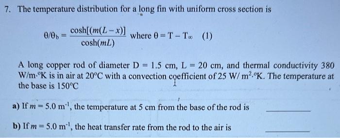 Solved The temperature distribution for a long fin with | Chegg.com