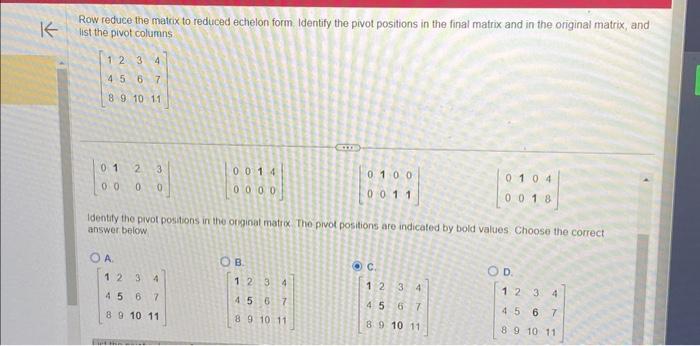 Row reduce the matrix to reduced echelon form. | Chegg.com