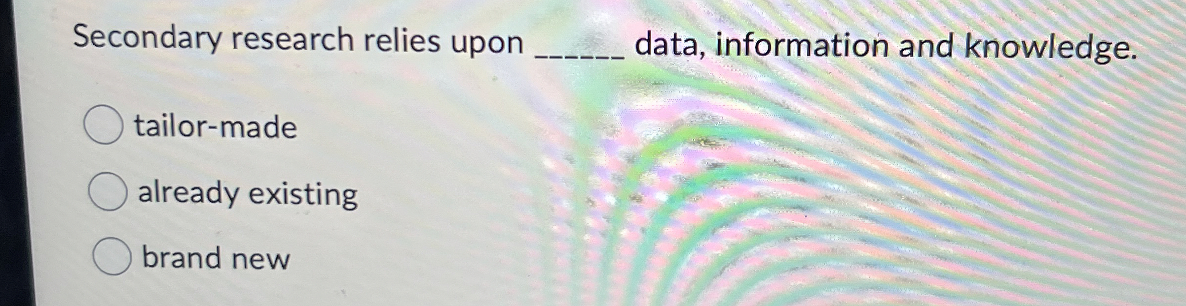 Solved Secondary research relies upondata, information and