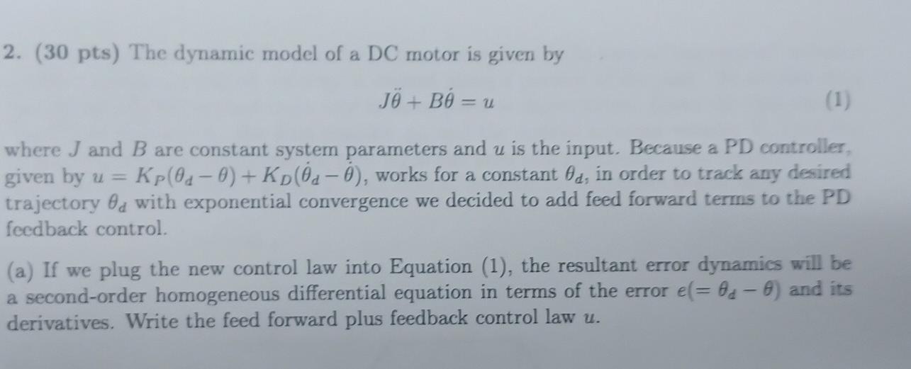 2. (30 pts) The dynamic model of a DC motor is given | Chegg.com