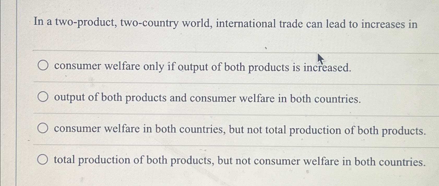 Solved In a two-product, two-country world, international | Chegg.com