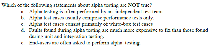 Alphanumeric Unit Test Example Solved Which of the following statements about alpha testing | Chegg.com