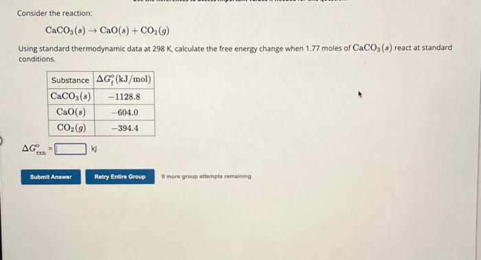 Solved Consider the reaction: CaCO3(s)→CaO(s)+CO2(g) Using | Chegg.com