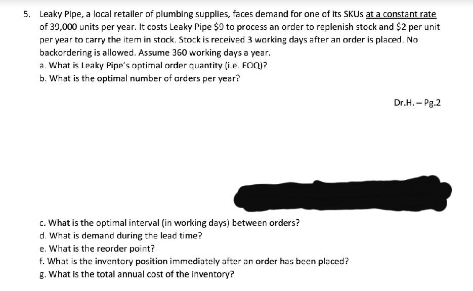 Solved 5. Leaky Pipe, a local retailer of plumbing supplies,