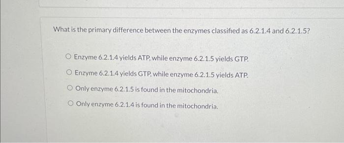 Solved What is the primary difference between the enzymes | Chegg.com