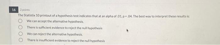 Solved 16 2 Points The Statistix 10 Printout Of A Hypothesis 