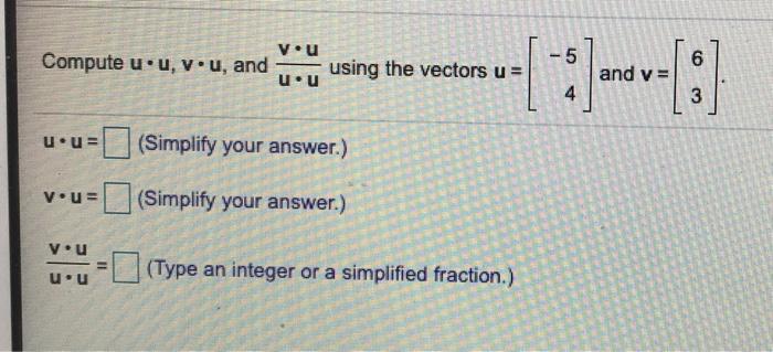 Solved vou Compute u.u, vou, and u.u -5 6 using the vectors | Chegg.com