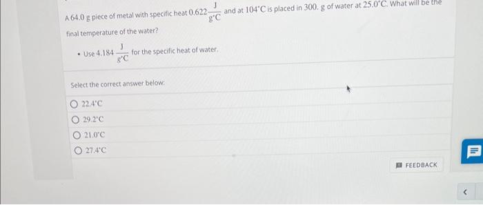 Solved A 64.0 g plece of metal with specific hest 0.622g∘CJ | Chegg.com