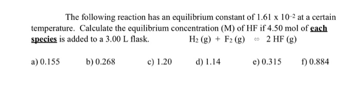Solved The following reaction has an equilibrium constant of | Chegg.com