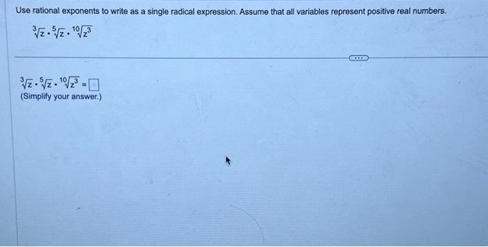 Solved Use rational exponents to write as a single radical | Chegg.com